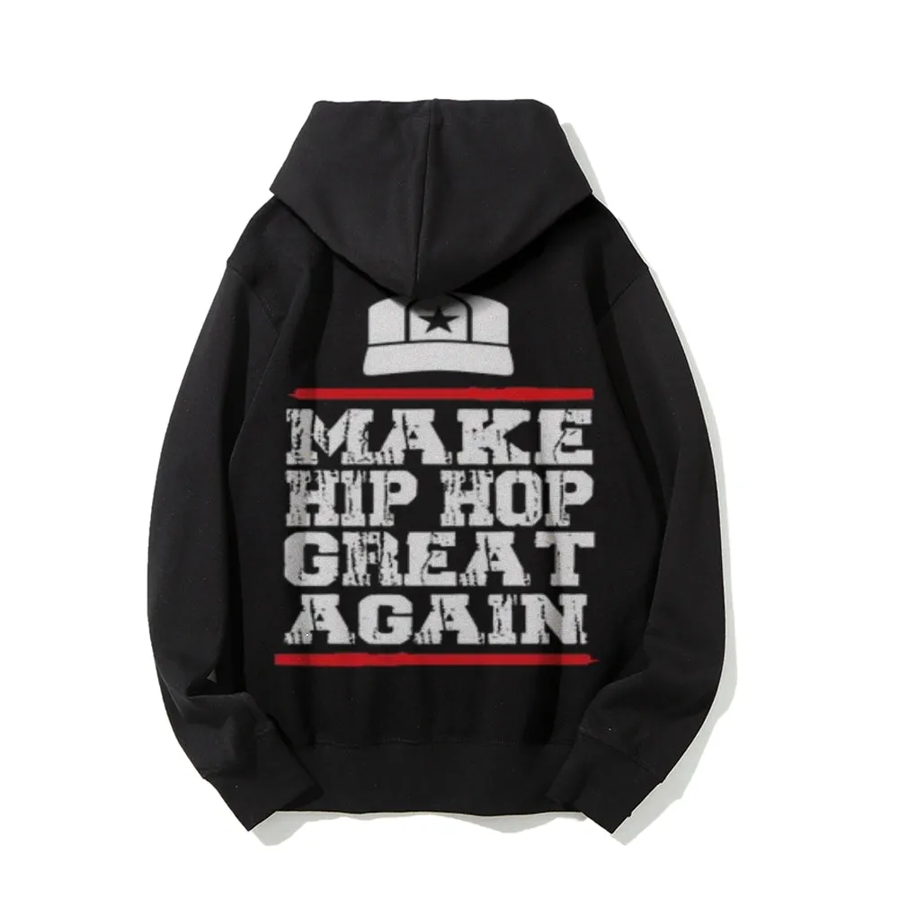 Make Hip Hop Great Again Funny Letter Graphic Pullover With Kangaroo Pocket Hoodies